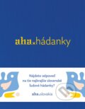 Kniha: AHA - Hádanky (Kristína Bobeková a Tomáš Kompaník), 2018 Kniha: AHA - Hádanky (Kristína Bobeková a Tomáš Kompaník), 2018
