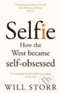 Kniha: Selfie (Will Storr). Picador, 2018 Kniha: Selfie (Will Storr). Picador, 2018