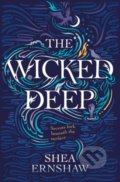 Kniha: The Wicked Deep (Shea Ernshaw). Simon & Schuster, 2018 Kniha: The Wicked Deep (Shea Ernshaw). Simon & Schuster, 2018