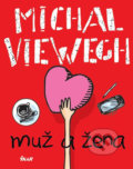 Kniha: Muž a žena (Michal Viewegh). Ikar CZ, 2018 Kniha: Muž a žena (Michal Viewegh). Ikar CZ, 2018
