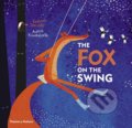Kniha: The Fox on the Swing (Evelina Daciutè). Thames & Hudson, 2018 Kniha: The Fox on the Swing (Evelina Daciutè). Thames & Hudson, 2018