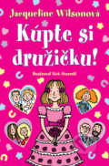 Kniha: Kúpte si družičku! (Jacqueline Wilson), 2018 Kniha: Kúpte si družičku! (Jacqueline Wilson), 2018