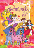 Kniha: Princezné, poníky, víly (Foni book). Foni book, 2018 Kniha: Princezné, poníky, víly (Foni book). Foni book, 2018