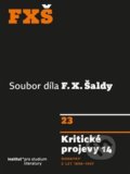 Kniha: Kritické projevy 14 (František Xaver Šalda). Institut pro studium literatury, 2018 Kniha: Kritické projevy 14 (František Xaver Šalda). Institut pro studium literatury, 2018