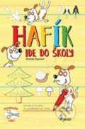 Kniha: Hafík ide do školy (Vendula Hegerová). Pierot, 2018 Kniha: Hafík ide do školy (Vendula Hegerová). Pierot, 2018
