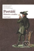 Kniha: Portáši (Daniel Drápala). Ústav evropské etnologie, 2018 Kniha: Portáši (Daniel Drápala). Ústav evropské etnologie, 2018