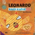 Kniha: Leonardo, kocúr z ulice (Ján Uličiansky). Trio Publishing, 2018 Kniha: Leonardo, kocúr z ulice (Ján Uličiansky). Trio Publishing, 2018