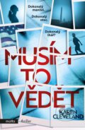 Kniha: Musím to vědět (Karen Cleveland). Motto, 2018 Kniha: Musím to vědět (Karen Cleveland). Motto, 2018