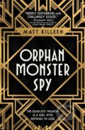 Kniha: Orphan Monster Spy (Matt Killeen). Usborne, 2018 Kniha: Orphan Monster Spy (Matt Killeen). Usborne, 2018
