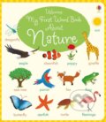 Kniha: My First Word Book About Nature (Holly Bathie). Usborne, 2017 Kniha: My First Word Book About Nature (Holly Bathie). Usborne, 2017