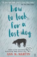 Kniha: How to Look for a Lost Dog (Ann M. Martin). Usborne, 2016 Kniha: How to Look for a Lost Dog (Ann M. Martin). Usborne, 2016