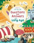 Kniha: Questions and Answers about Long Ago (Katie Daynes a Peter Donnelly). Usborne, 2018 Kniha: Questions and Answers about Long Ago (Katie Daynes a Peter Donnelly). Usborne, 2018