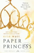 Kniha: Paper Princess (Erin Watt). Diversion, 2016 Kniha: Paper Princess (Erin Watt). Diversion, 2016