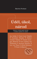 Kniha: Úděl, úkol, národ (Martin Profant). Epocha, 2018 Kniha: Úděl, úkol, národ (Martin Profant). Epocha, 2018
