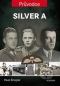 Kniha: Silver A (Pavel Šmejkal). Academia, 2018 Kniha: Silver A (Pavel Šmejkal). Academia, 2018