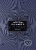 Kniha: Kvantová mechanika II. (Jan Klíma). Univerzita Karlova v Praze, 2018 Kniha: Kvantová mechanika II. (Jan Klíma). Univerzita Karlova v Praze, 2018