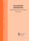 Kniha: Aplikovaná matematika (Petr Klemera). Univerzita Karlova v Praze, 2018 Kniha: Aplikovaná matematika (Petr Klemera). Univerzita Karlova v Praze, 2018