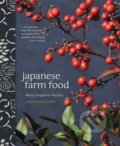 Kniha: Japanese Farm Food (Nancy Singleton Hachisu). Andrews McMeel, 2012 Kniha: Japanese Farm Food (Nancy Singleton Hachisu). Andrews McMeel, 2012