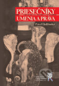 Kniha: Priesečníky umenia a práva (Pavel Holländer). Aleš Čeněk, 2025 Kniha: Priesečníky umenia a práva (Pavel Holländer). Aleš Čeněk, 2025