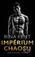 E-kniha: Impérium chaosu (Rina Kent), 2025 E-kniha: Impérium chaosu (Rina Kent), 2025