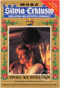 Kniha: Spolu ke hvězdám : jak velká láska změnila Annetin život (Sabine Stephan). Moba, 2001 Kniha: Spolu ke hvězdám : jak velká láska změnila Annetin život (Sabine Stephan). Moba, 2001