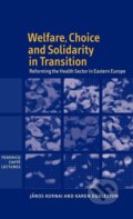 Kniha: Welfare, Choice and Solidarity in Transition (János Kornai). Cambridge University Press, 2010 Kniha: Welfare, Choice and Solidarity in Transition (János Kornai). Cambridge University Press, 2010