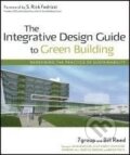 Kniha: The Integrative Design Guide to Green Building (7group). Wiley, 2009 Kniha: The Integrative Design Guide to Green Building (7group). Wiley, 2009