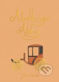 Kniha: Northanger Abbey (Jane Austen). Wordsworth Editions, 2020 Kniha: Northanger Abbey (Jane Austen). Wordsworth Editions, 2020