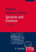 Kniha: Sprache und Emotion (Monika Schwarz-Friesel). UTB, 2013 Kniha: Sprache und Emotion (Monika Schwarz-Friesel). UTB, 2013