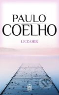 Kniha: Le Zahir (Paulo Coelho). Jai lu, 2006 Kniha: Le Zahir (Paulo Coelho). Jai lu, 2006