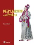 Kniha: Deep Learning with Python (François Chollet). , 2017 Kniha: Deep Learning with Python (François Chollet). , 2017