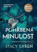 Kniha: Pohřbená minulost (Stacy Green). Mystery Press, 2025 Kniha: Pohřbená minulost (Stacy Green). Mystery Press, 2025