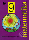 Kniha: Matematika pro devátý ročník ZŠ (Jana Coufalová). Fortuna, 2000 Kniha: Matematika pro devátý ročník ZŠ (Jana Coufalová). Fortuna, 2000