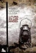 Kniha: Lituma en los Andes (Mario Vargas Llosa). Planeta, 2010 Kniha: Lituma en los Andes (Mario Vargas Llosa). Planeta, 2010