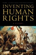 Kniha: Inventing Human Rights (Lynn Hunt). WW Norton & Co, 2008 Kniha: Inventing Human Rights (Lynn Hunt). WW Norton & Co, 2008