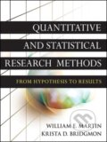 Kniha: Quantitative and Statistical Research Methods (William E Martin). Wiley, 2012 Kniha: Quantitative and Statistical Research Methods (William E Martin). Wiley, 2012