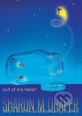 Kniha: Out of My Heart (Sharon M. Draper). Slovart, 2021 Kniha: Out of My Heart (Sharon M. Draper). Slovart, 2021
