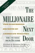 Kniha: The Millionaire Next Door (Thomas J. Stanley). Taylor Trade Publishing, 2010 Kniha: The Millionaire Next Door (Thomas J. Stanley). Taylor Trade Publishing, 2010