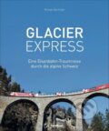 Kniha: Glacier Express (Michael Dörflinger). Garamond, 2021 Kniha: Glacier Express (Michael Dörflinger). Garamond, 2021