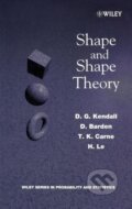 Kniha: Shape and Shape Theory (D. G. Kendall). John Wiley & Sons, 1999 Kniha: Shape and Shape Theory (D. G. Kendall). John Wiley & Sons, 1999