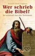 Kniha: Wer schrieb die Bibel? (Richard Elliot Friedman). Anaconda, 2007 Kniha: Wer schrieb die Bibel? (Richard Elliot Friedman). Anaconda, 2007
