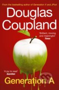 Kniha: Generation A (Douglas Coupland). Windmill Books, 2010 Kniha: Generation A (Douglas Coupland). Windmill Books, 2010