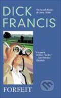 Kniha: Forfeit (Dick Francis). Berkley Books, 2005 Kniha: Forfeit (Dick Francis). Berkley Books, 2005