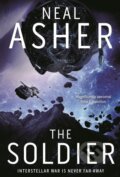 Kniha: The Soldier (Neal Asher). Pan Macmillan, 2018 Kniha: The Soldier (Neal Asher). Pan Macmillan, 2018