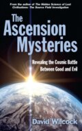 Kniha: The Ascension Mysteries (David Wilcock). Souvenir Press, 2017 Kniha: The Ascension Mysteries (David Wilcock). Souvenir Press, 2017