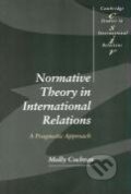 Kniha: Normative Theory in International Relations (Molly Cochran). Cambridge University Press, 2014 Kniha: Normative Theory in International Relations (Molly Cochran). Cambridge University Press, 2014