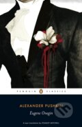 Kniha: Eugene Onegin (Sergejevič Alexandr Puškin). Penguin Books, 2008 Kniha: Eugene Onegin (Sergejevič Alexandr Puškin). Penguin Books, 2008