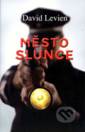 Kniha: Město slunce (Dávid Levien). NOXI, 2008 Kniha: Město slunce (Dávid Levien). NOXI, 2008