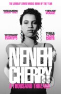 Kniha: A Thousand Threads (Neneh Cherry). Vintage, 2025 Kniha: A Thousand Threads (Neneh Cherry). Vintage, 2025