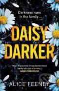 Kniha: Daisy Darker (Alice Feeney). Pan Macmillan, 2022 Kniha: Daisy Darker (Alice Feeney). Pan Macmillan, 2022